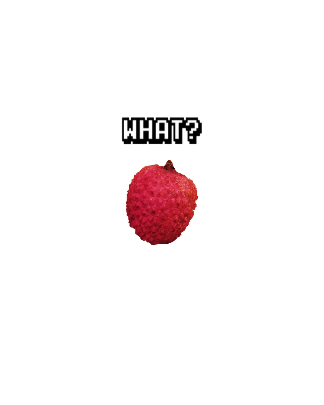 白い背景に赤いライチの実と「WHAT?」の文字が置かれた表紙画像